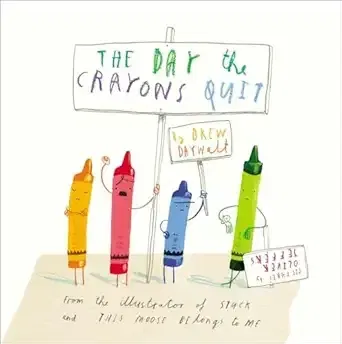 The Day the Crayons Quit (Drew Daywalt)