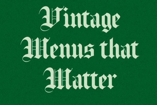 Vintage Menus that Matter