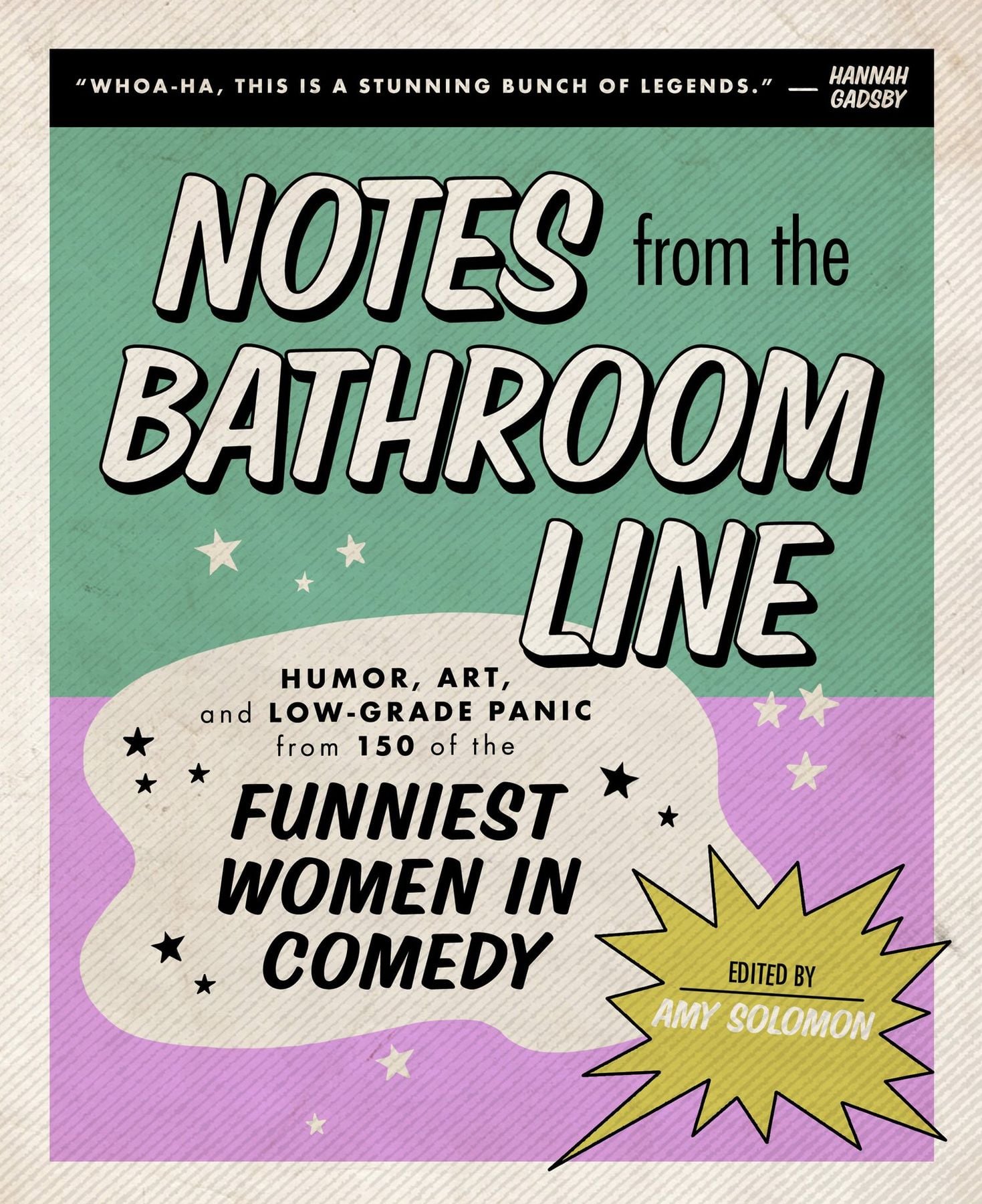Notes From The Bathroom Line edited by Amy Solomon