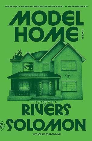 Model Home by Rivers Solomon