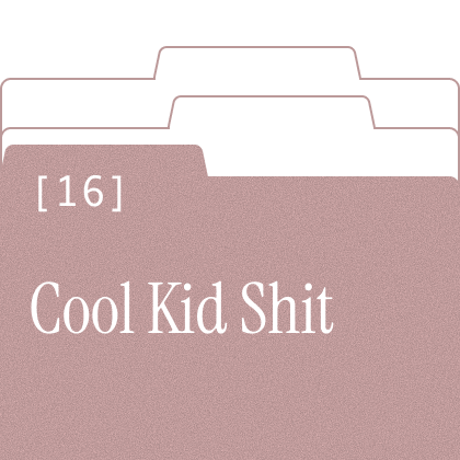 Cool Kid Shit