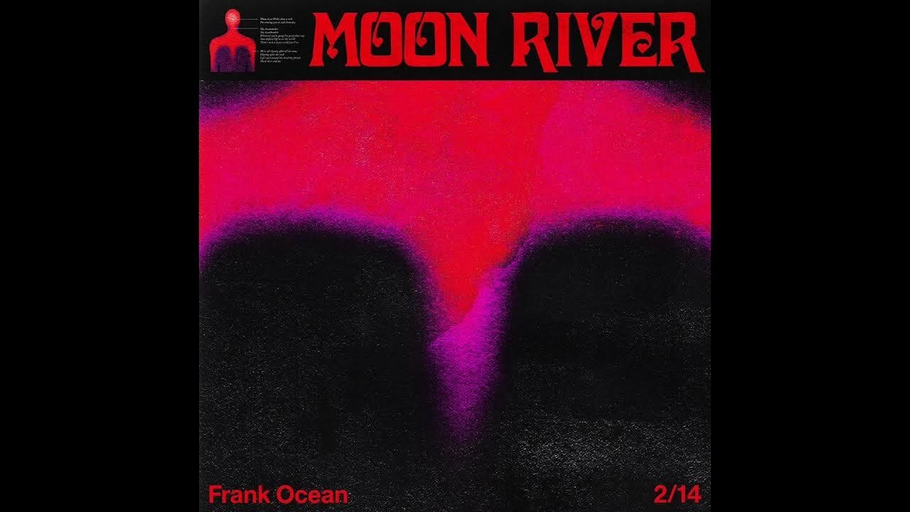 Moon River Frank Ocean