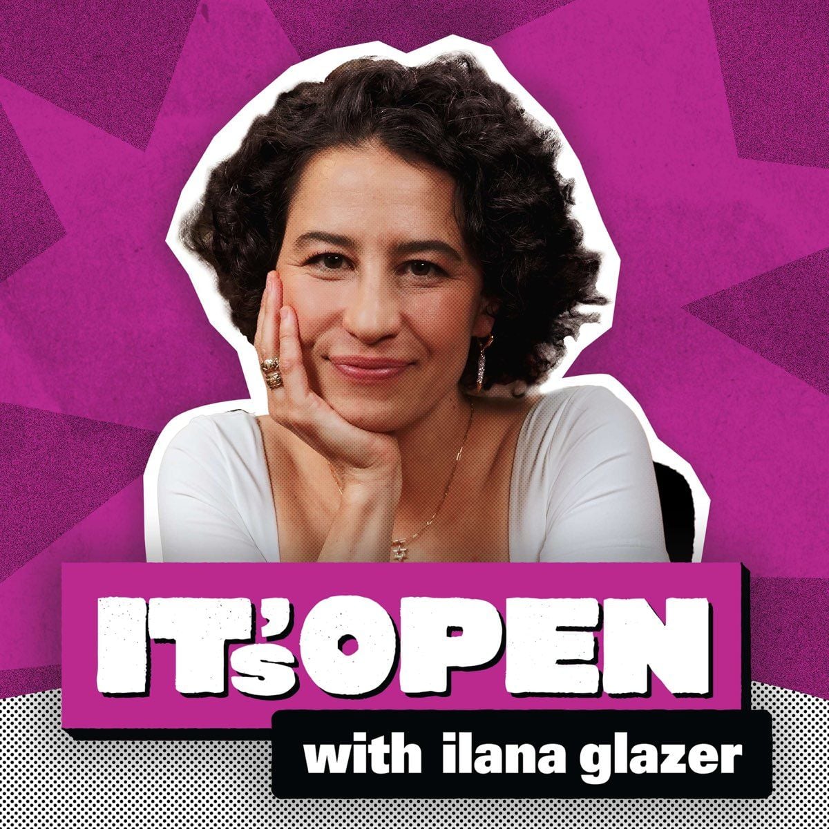It’s open with Ilana Glazer