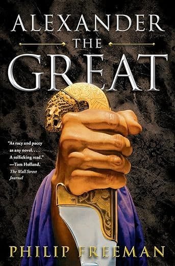 Alexander the Great - Philip Freeman