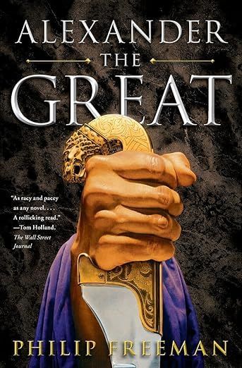 Alexander the Great - Philip Freeman