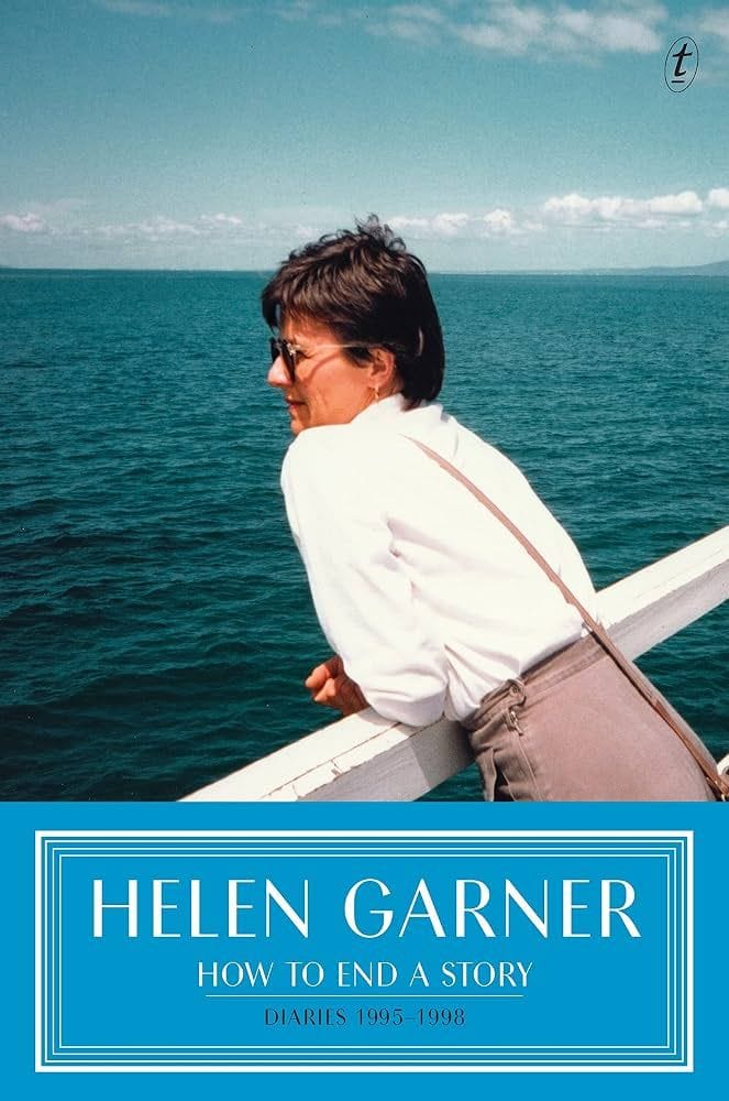 How to end a story Helen Garner