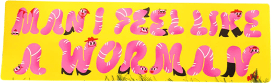 Man, I Feel Like A Worm Bumper Sticker