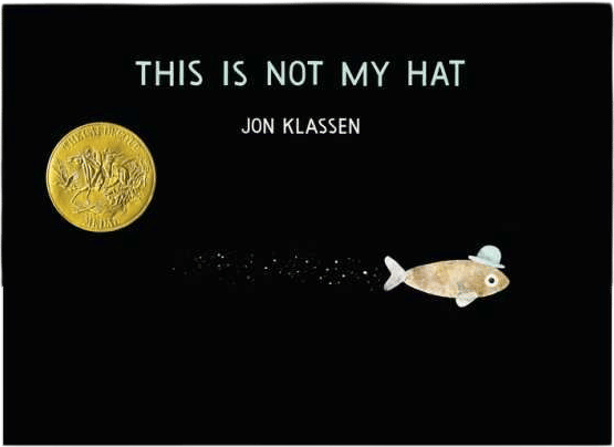 Jon Klassen's This is Not My Hat