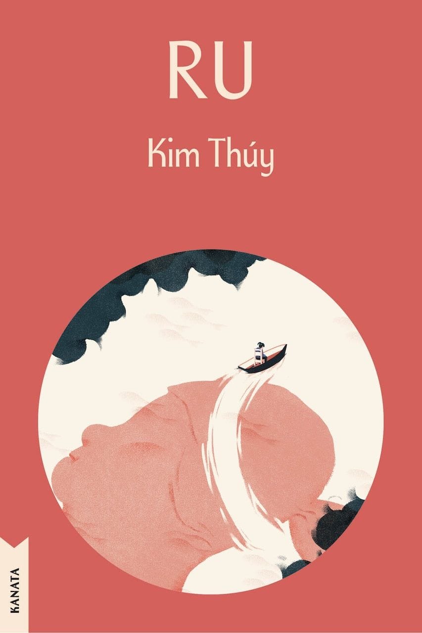 Ru: Kanata Classics Edition by Kim Thuy, (Paperback (2025)) | Indigo
