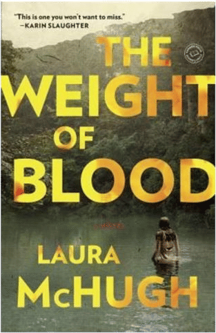 The Weight of Blood (Laura McHugh)