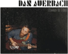 Keep It Hid - Dan Auerbach