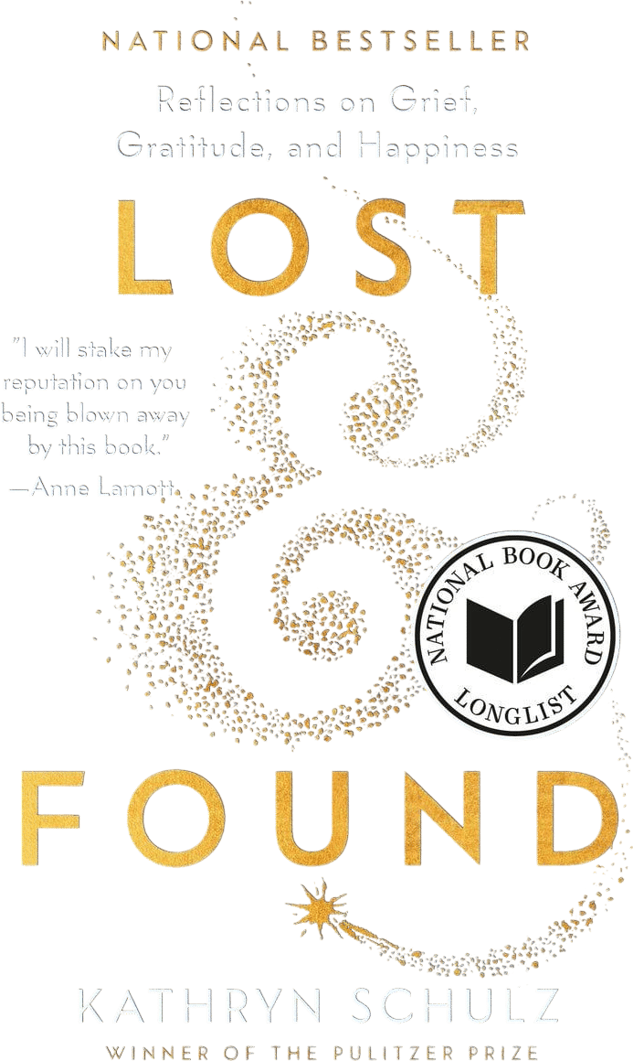 Lost & Found (Kathryn Schulz)