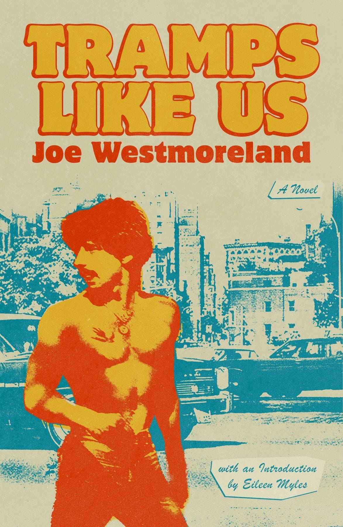 Tramps Like Us by Joe Westmoreland