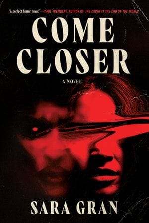 Come Closer (Sara Gran)