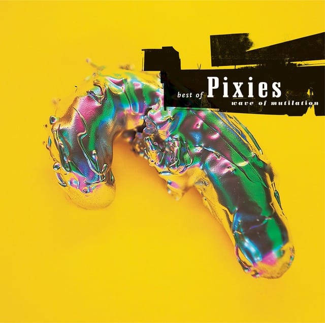 best of Pixies wave of mutilation