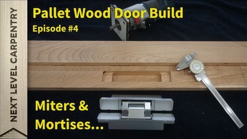 Pallet Wood Door Build Episode #4
