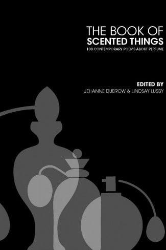 Perfume and Poetry: The Book of Scented Things