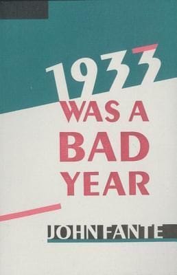 1933 was a Bad Year by John Fante