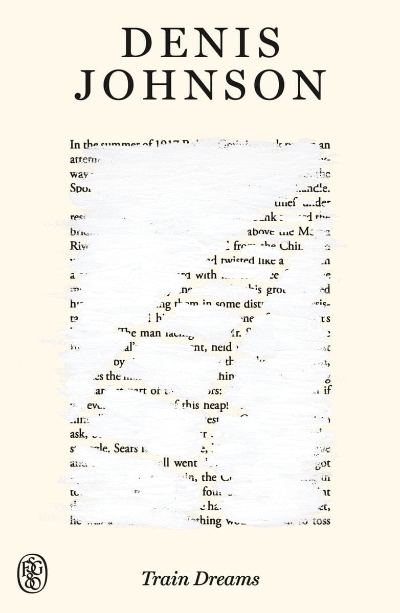 Train Dreams (Denis Johnson)