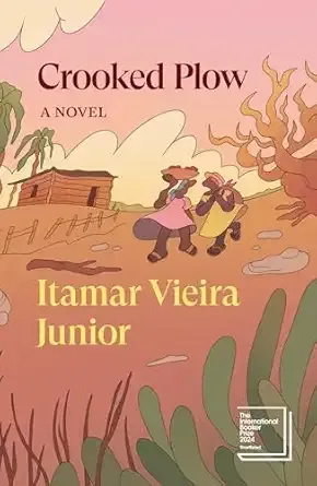 Crooked Plow Novel by Itamar Vieira Junior