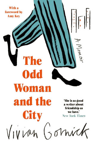 The Odd Woman and the City (Vivian Gornick)