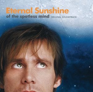 Eternal Sunshine of the Spotless Mind (Original Motion Picture Soundtrack)