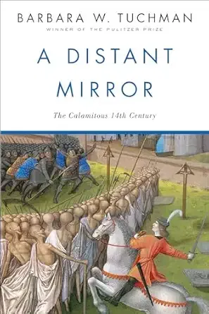 A Distant Mirror (Barbara Tuchman)
