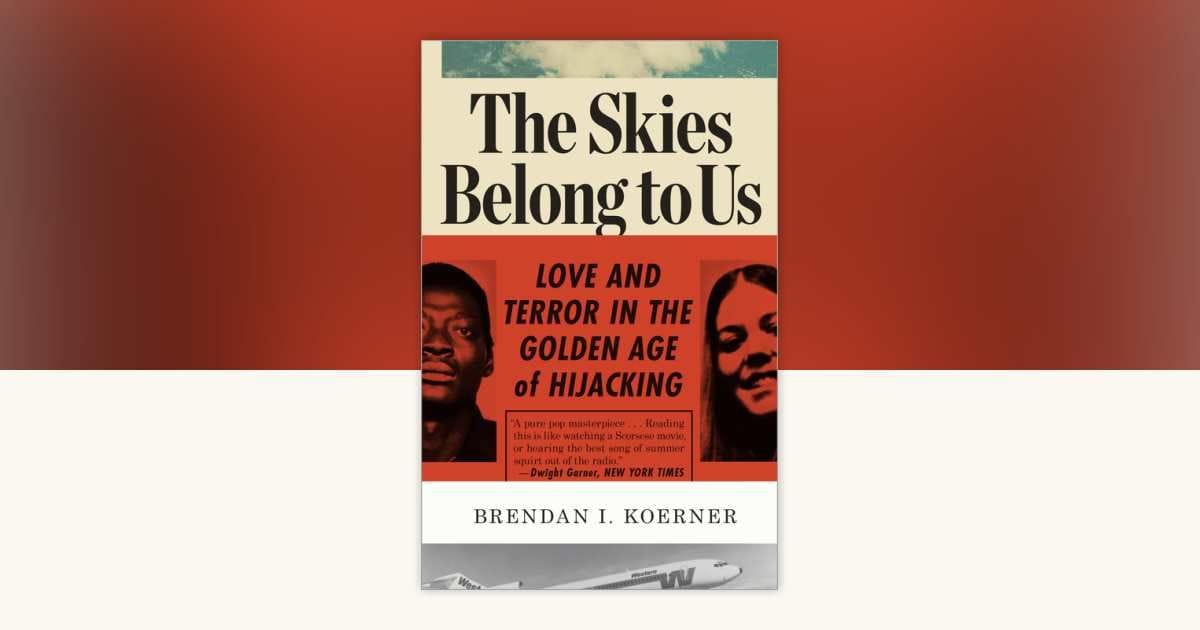 The Skies Belong to Us (Brendan I. Koerner)