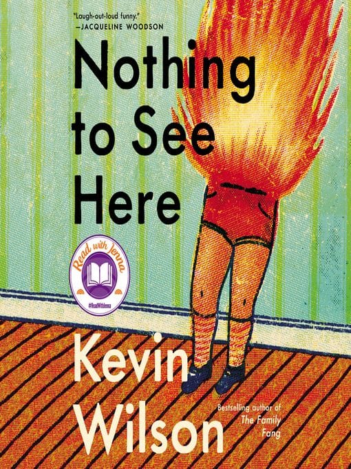 Nothing to See Here (Kevin Wilson)