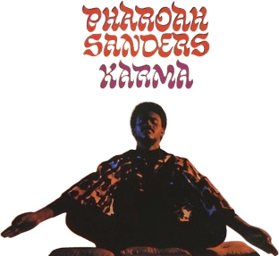 Karma by Pharoah Sanders (1969)