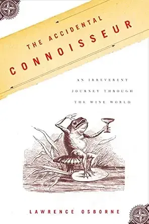 The Accidental Connoisseur. Laurence Osborne.