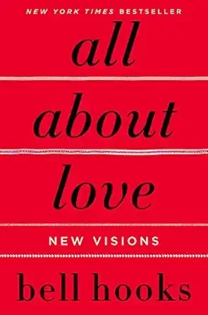 All About Love by bell hooks