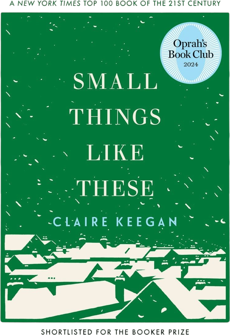 Small Things Like These (Claire Keegan)