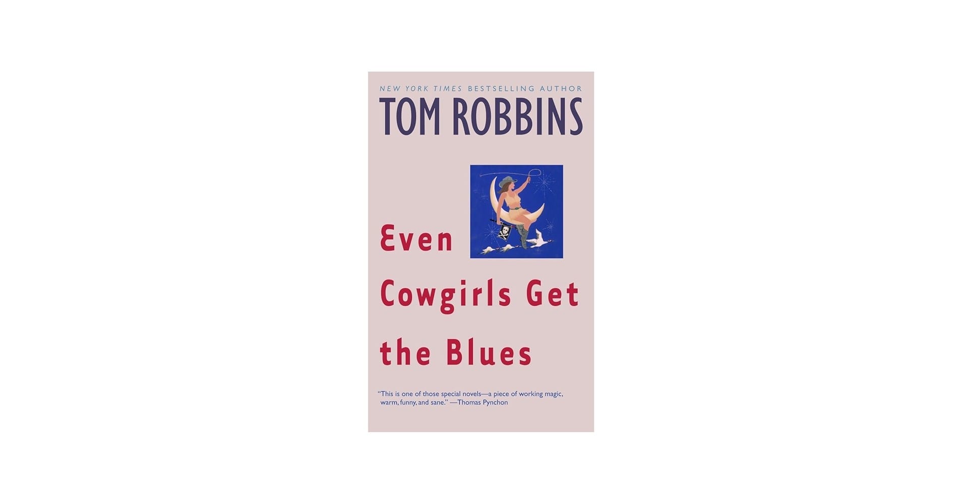 Even Cowgirls Get the Blues by Tom Robbins