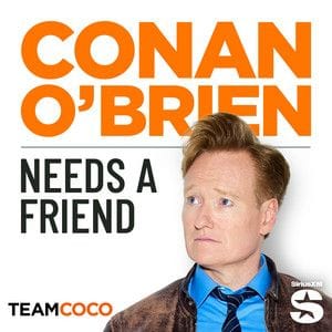 Conan O'Brien needs a friend