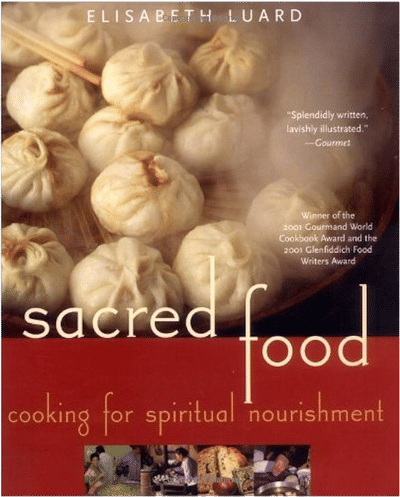 Sacred Food: Cooking for Spiritual Nourishment