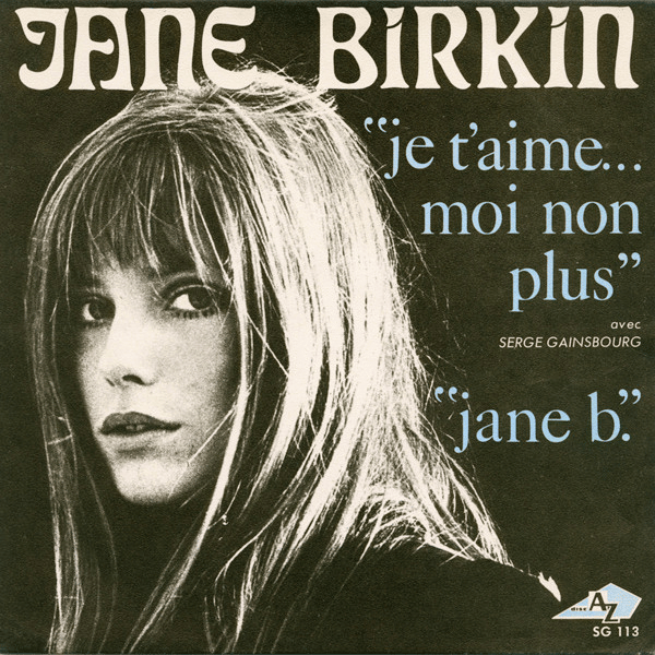 Jane Birkin avec Serge Gainsbourg - "Je t'aime... moi non plus"