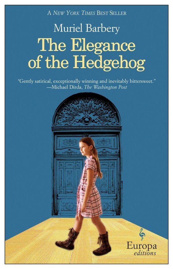 The Elegance of the Hedgehog (Muriel Barbery)