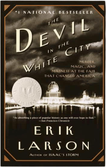 The Devil in the White City (Erik Larson)