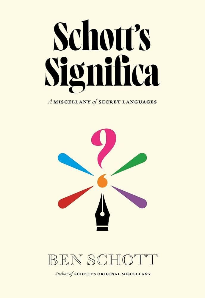 Schott’s Significa - a miscellany of secret languages