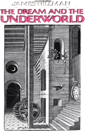 The Dream and the Underworld by James Hillman (1979)