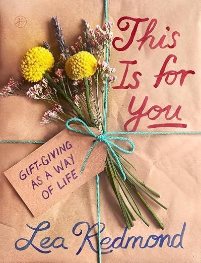 📘 This Is for You: Gift-Giving as a Way of Life