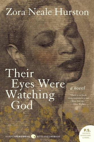 Their Eyes Were Watching God - Zora Neale Hurston