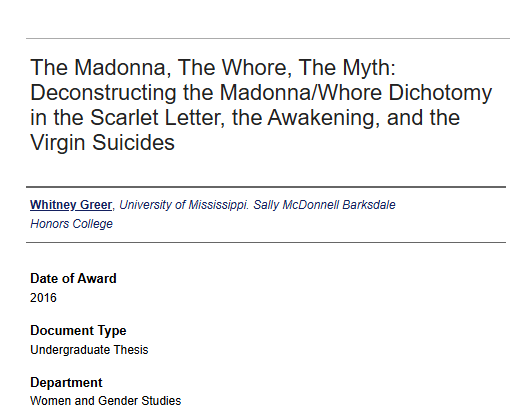 The Madonna, The Whore, The Myth: Deconstructing the Madonna/Whore Dichotomy in the Scarlet Letter, the Awakening, and the Virgin Suicides