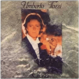 The Italian original of "Gloria" by Umberto Tozzi