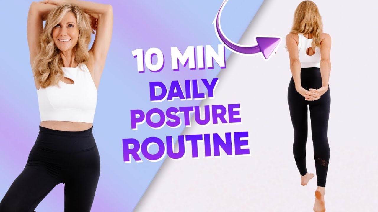 The PERFECT 10 Minute Posture Routine