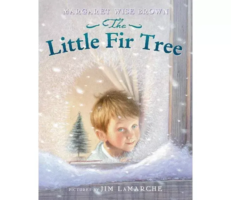 The Little Fir Tree by Margaret Wise Brown and Jim Lamarche