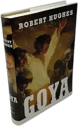 Goya. Robert Hughes.