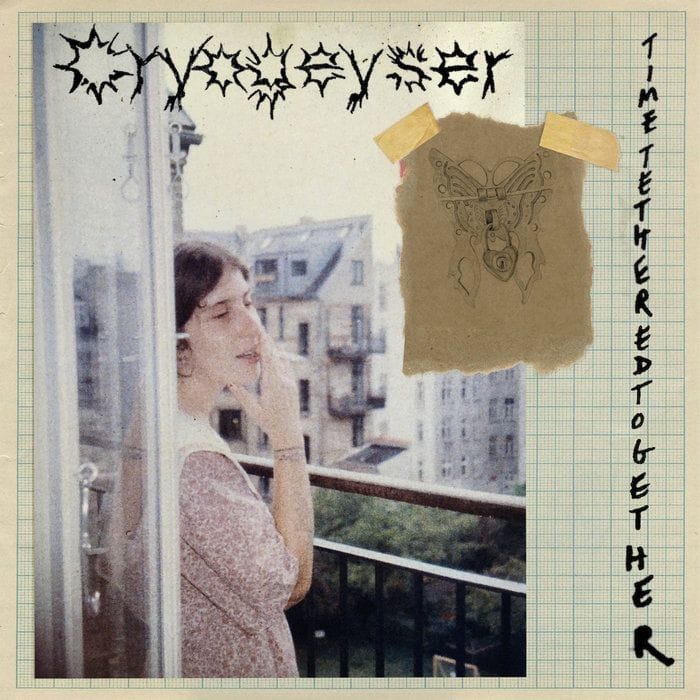 Cryogeyser - "timetetheredtogether"