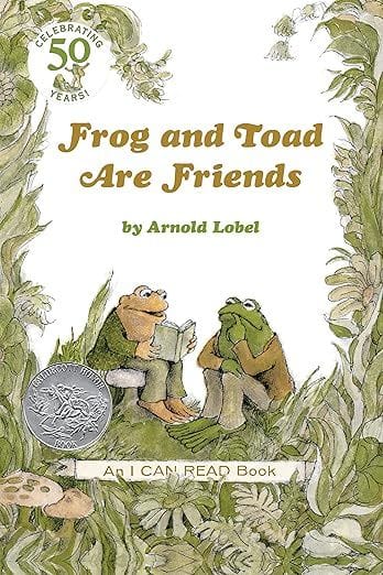 "Frog and Toad Are Friends" by Arnold Lobel